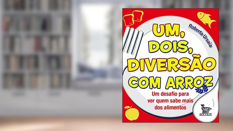 Um, dois, diversão com arroz, do autor Roberta Ursaia