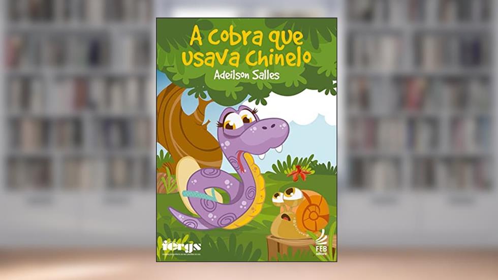A cobra que usava chinelo, do autor Adeilson Salles