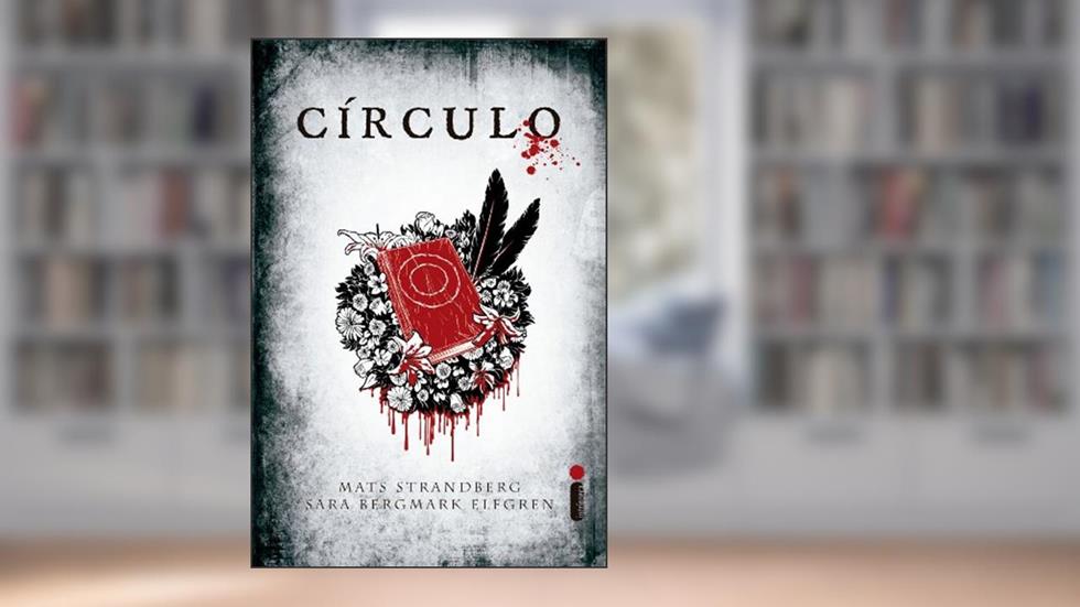 Círculo, do autor Mats Strandberg; Sara Bergmark Elfgren