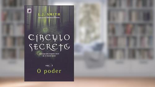 Capa de Círculo Secreto: O poder (Vol. 3), do autor L. J. Smith
