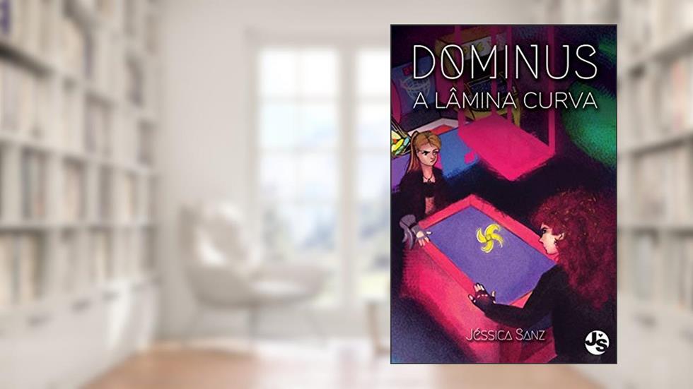 DOMINUS: A Lâmina Curva, do autor Jéssica Sanz