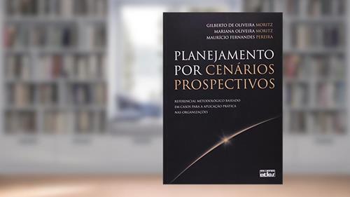 Capa de Planejamento por Cenários Prospectivos, do autor Alexandre Costa Quintana