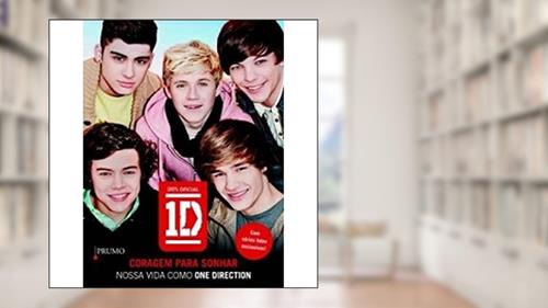 Coragem para sonhar: Nossa vida como One Direction, do autor Vários Autores