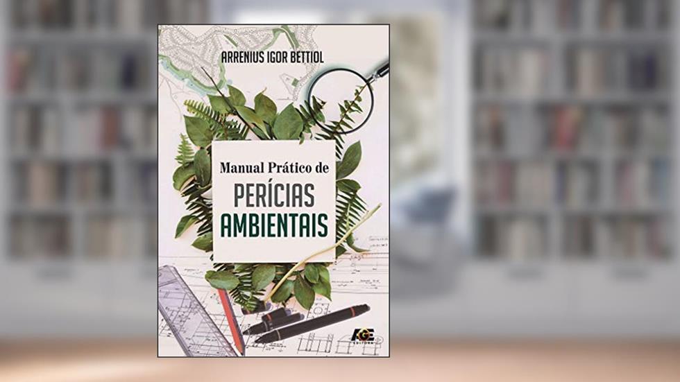 Manual prático de perícias ambientais, do autor Arrenius Igor Bettiol