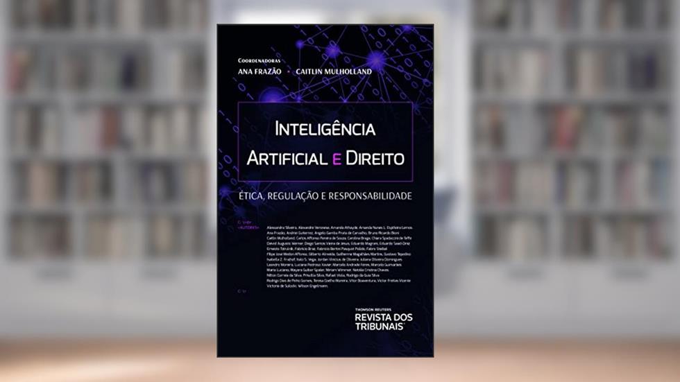 Inteligência artificial e direito : ética, regulação e responsabilidade, do autor Ana Frazão; Caitlin e outros Mulholland