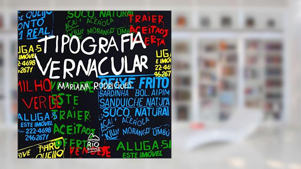 Tipografia Vernacular, do autor Mariana Rodrigues