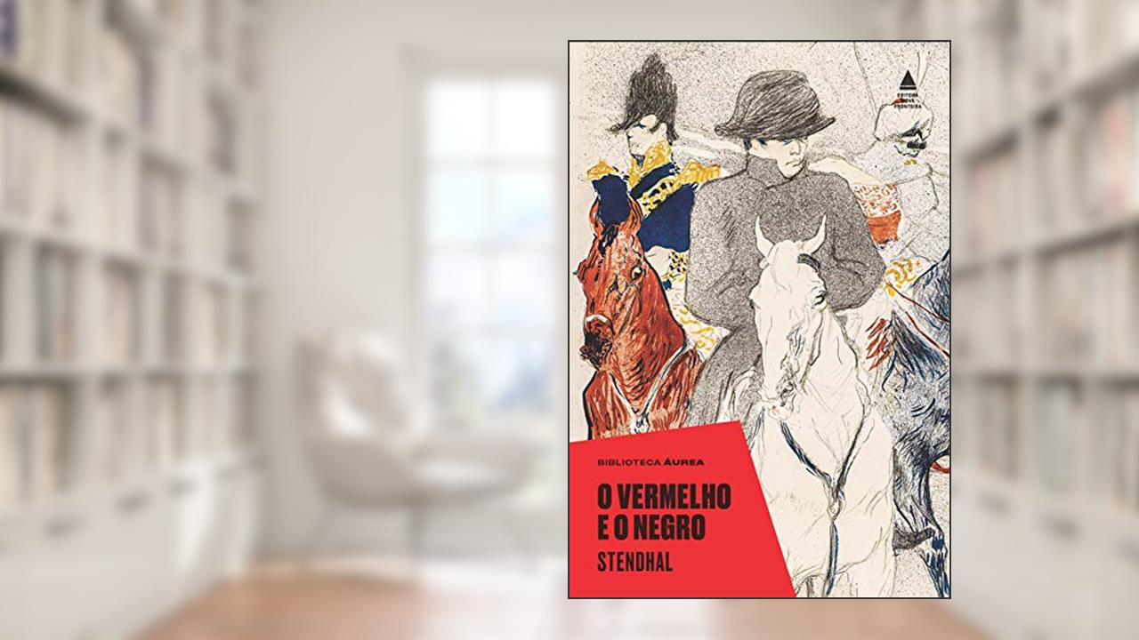 Capa de O vermelho e o negro (Biblioteca Áurea), do autor Stendhal