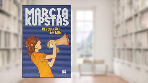 Capa de Revolução em mim, do autor Marcia Kupstas