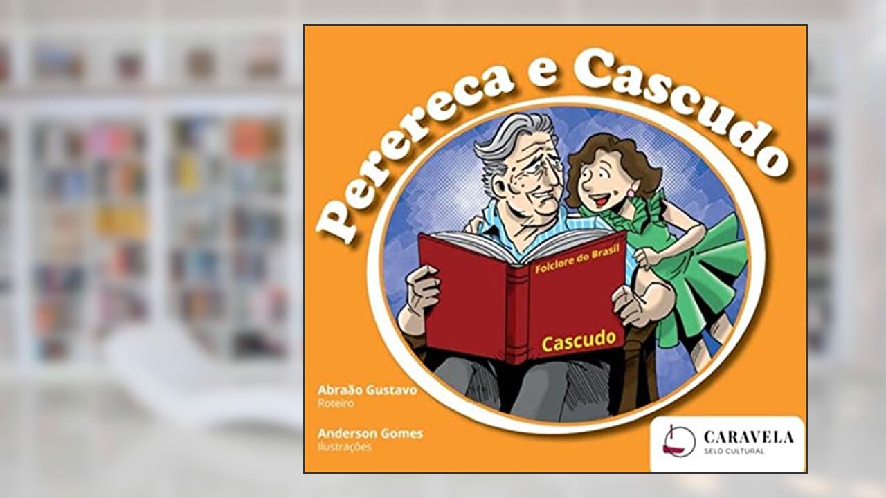 PERERECA E CASCUDO, do autor ABRAÃO GUSTAVO DOS SANTOS MATIAS