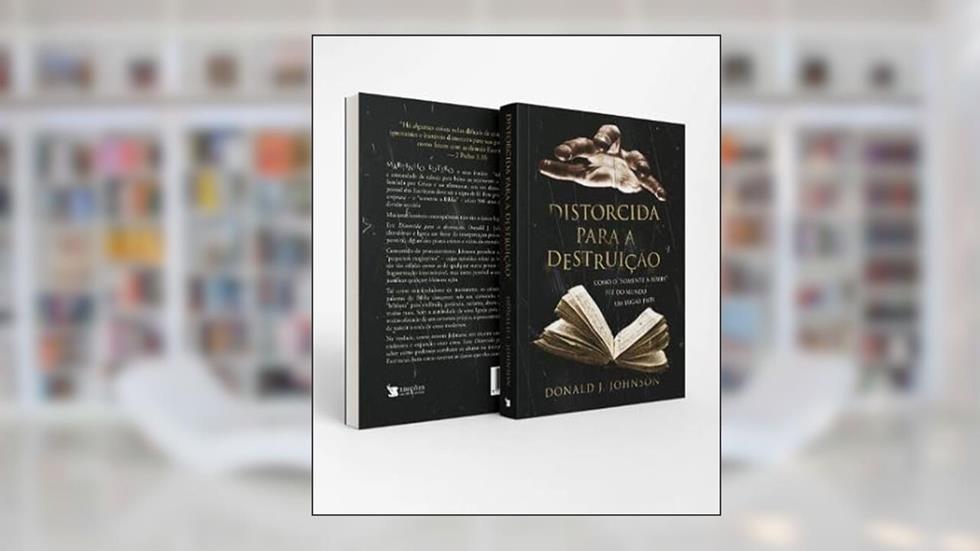 DISTORCIDA PARA DESTRUIÇÃO, do autor DONALD J. JOHNSON