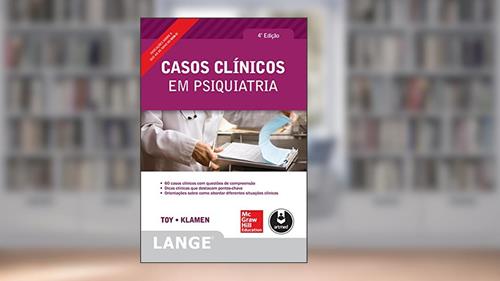 Capa de Casos Clínicos em Psiquiatria, do autor Eugene C. Toy; Debra Klamen