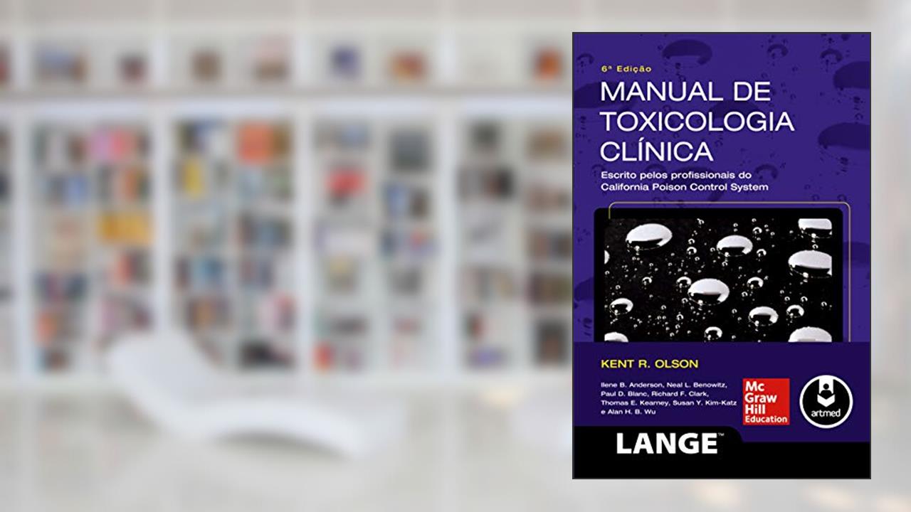 Manual de Toxicologia Clínica, do autor Kent R. Olson