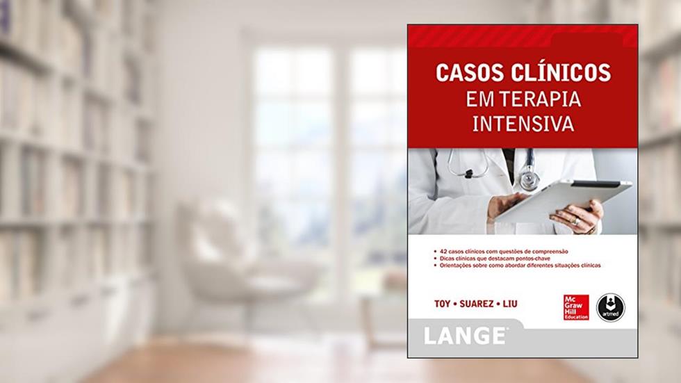 Casos Clínicos em Terapia Intensiva (Lange), do autor Eugene C. Toy; Suarez, ,Manuel; Terrence H. Liu