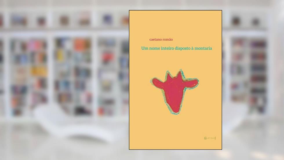 Um Nome Inteiro Disposto à Montaria, do autor Caetano Romão