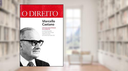 Capa de Marcello Caetano - Artigos Doutrinais n'O Direito, do autor Almedina