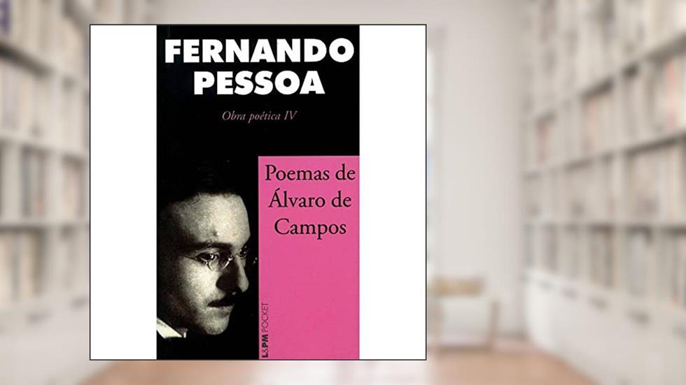 Poemas de Álvaro de Campos, A Capa Pode Variar, do autor Fernando Pessoa