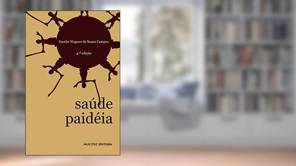 Saúde Paideia, do autor Gastão Wagner de Sousa Campos