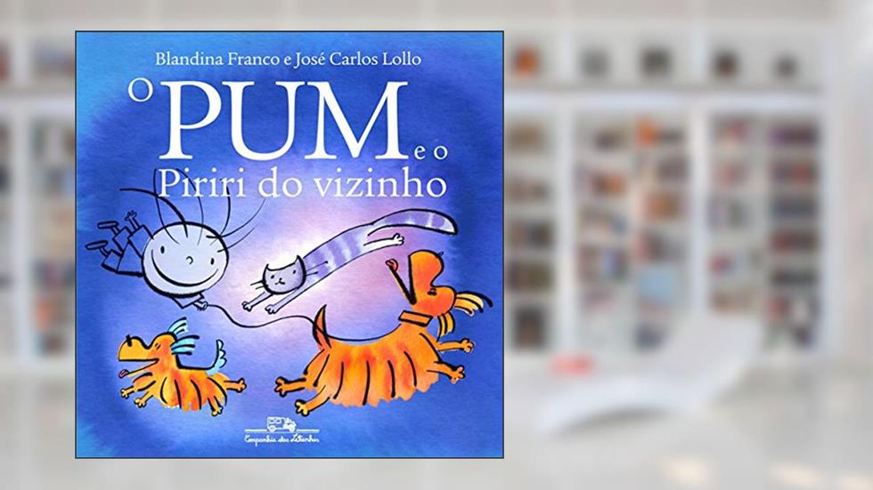 O pum e o piriri do vizinho, do autor Blandina Franco