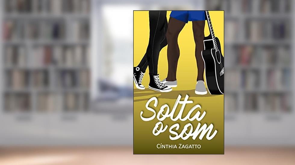 Solta o som (Dançou Livro 2), do autor Cínthia Zagatto