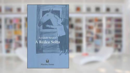 Capa de A rédea solta, do autor Fernando Savater