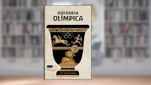 Capa de Odisseia olímpica, do autor Luiz Antonio Aguiar