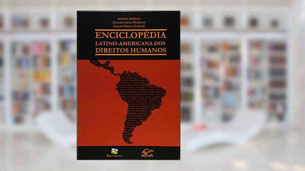 Enciclopédia Latino-americana dos Direitos Humanos, do autor Antonio Carlos Wolkmer