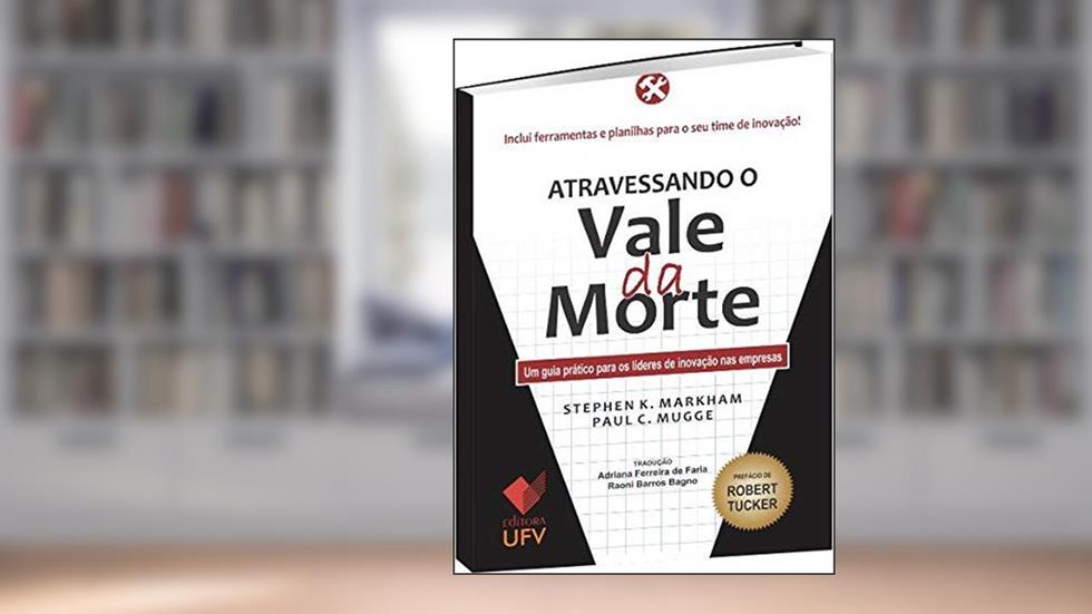 Atravessando o Vale da Morte, do autor Stephen K. Markham
