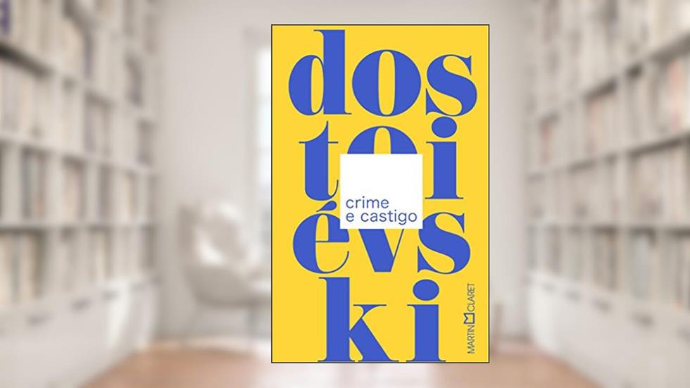 Crime e castigo, do autor Fiódor Dostoiévski