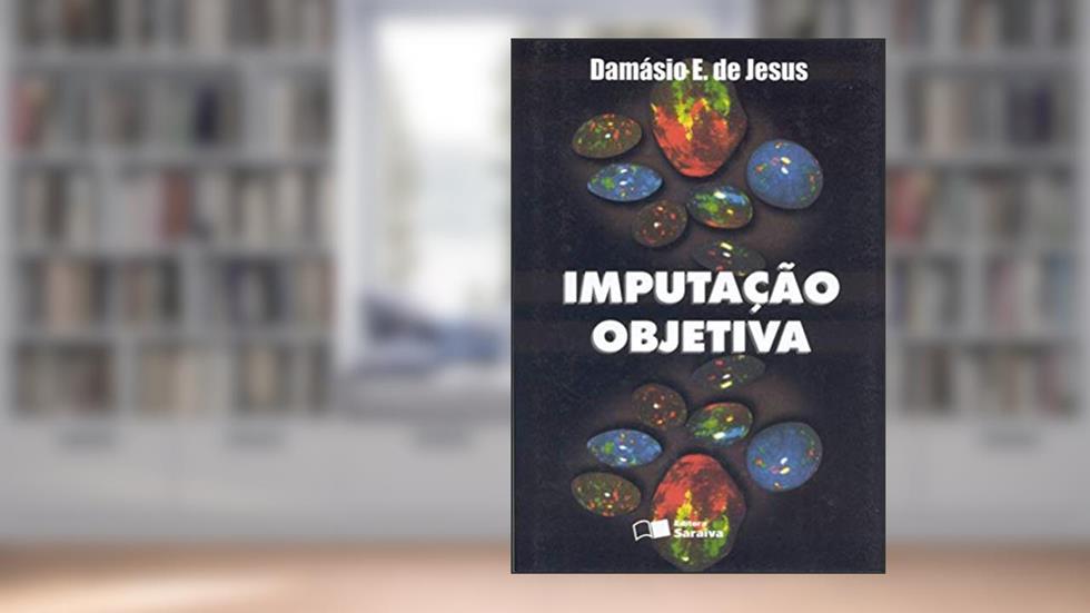 Imputação objetiva - 3ª edição de 2012, do autor Damásio E. de Jesus