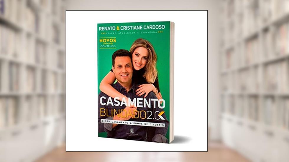 Livro Casamento Blindado 2.0 Renato e Cristiane Cardoso, do autor Renato E Cristiane Cardoso