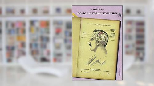 Capa de Como me tornei estúpido, do autor Martin Page