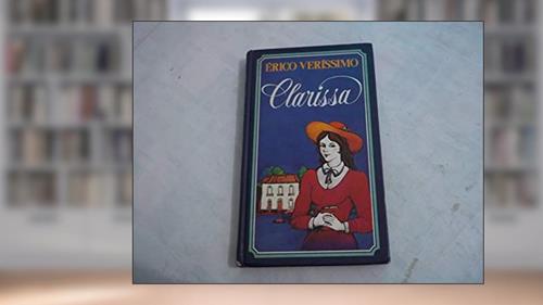 Capa de Clarissa | Coleção Catavento - 3ª edição, do autor Érico Veríssimo