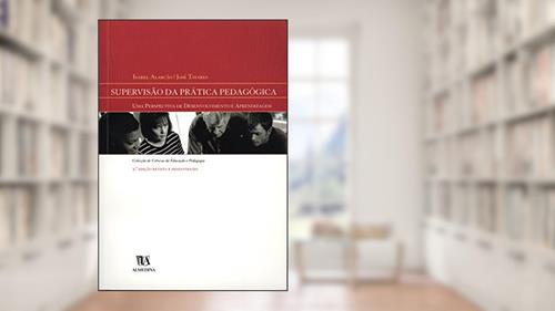 Capa de Supervisão da Prática Pedagógica: uma Perspectiva de Desenvolvimento e Aprendizagem, do autor Isabel Alarcão; José Tavares