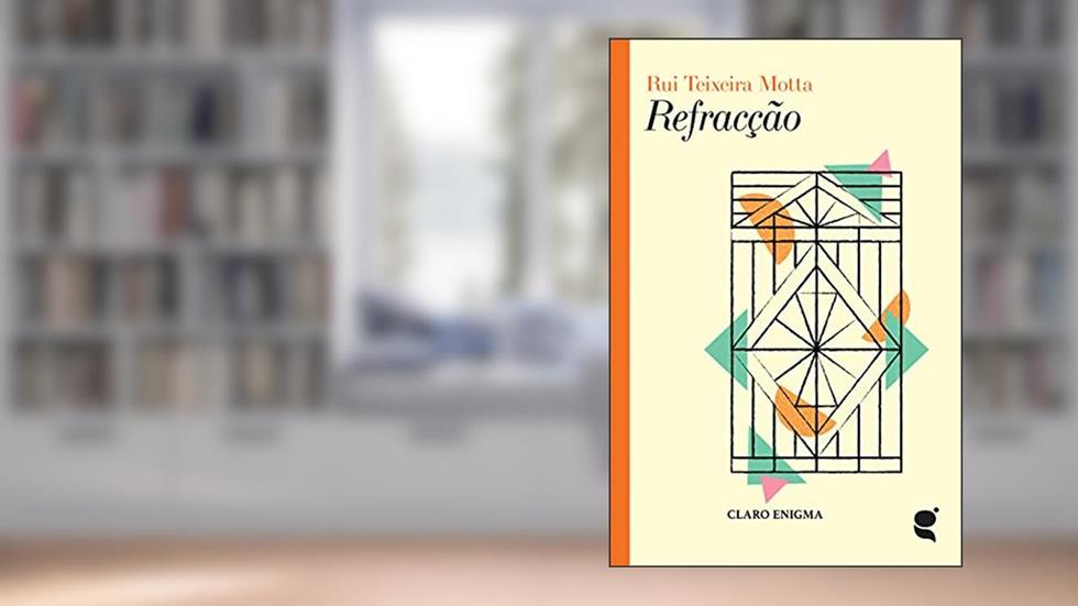 Refracção (Colecção Claro Enigma Livro 3), do autor Rui Teixeira Motta
