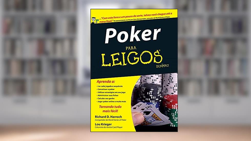 Poker Para Leigos, do autor Richard D. Harroch