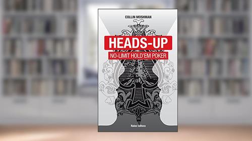 Capa de Head Up No-Limit Hold'em Poker, do autor Collin Moshman