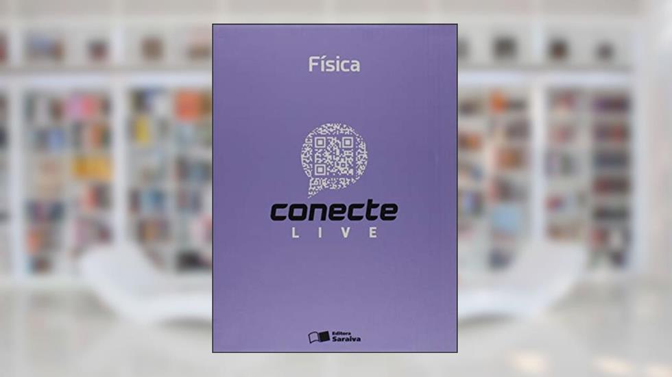 Conecte física - Volume 3, do autor Newton Vilas Boas; Ricardo Helou Doca; Ronaldo Fogo