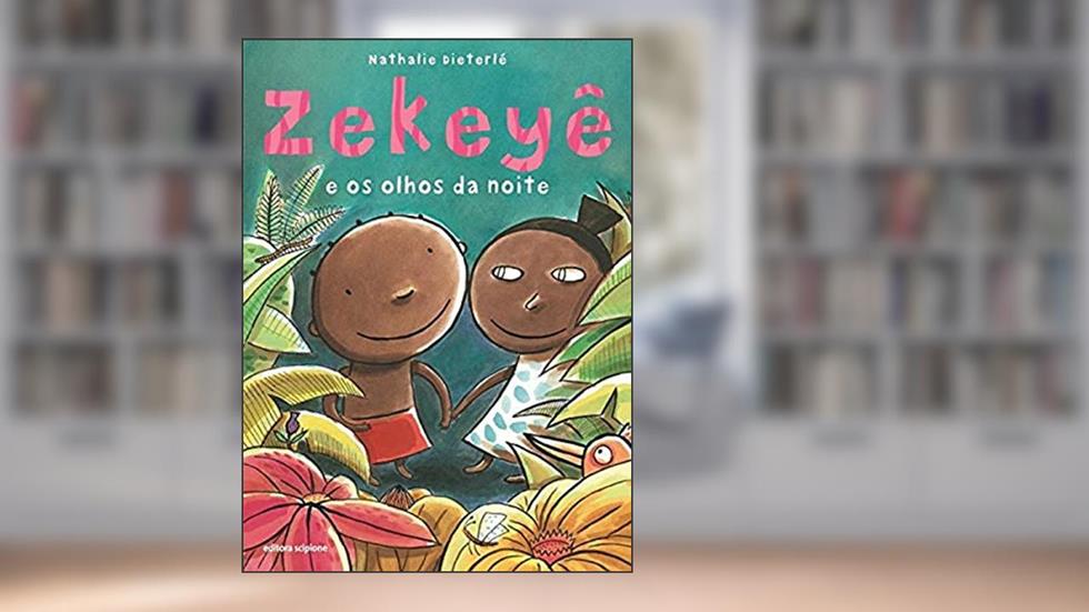 Zekeyê e os olhos da noite, do autor Nathalie Dieterlé