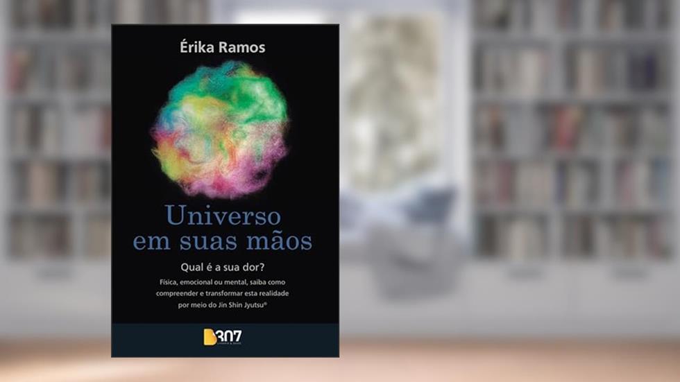 UNIVERSO EM SUAS MAOS - QUAL E A SUA DOR?, do autor ERIKA RAMOS