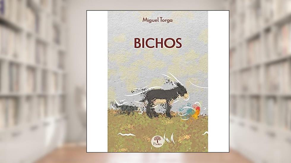 Bichos, do autor Miguel Torga
