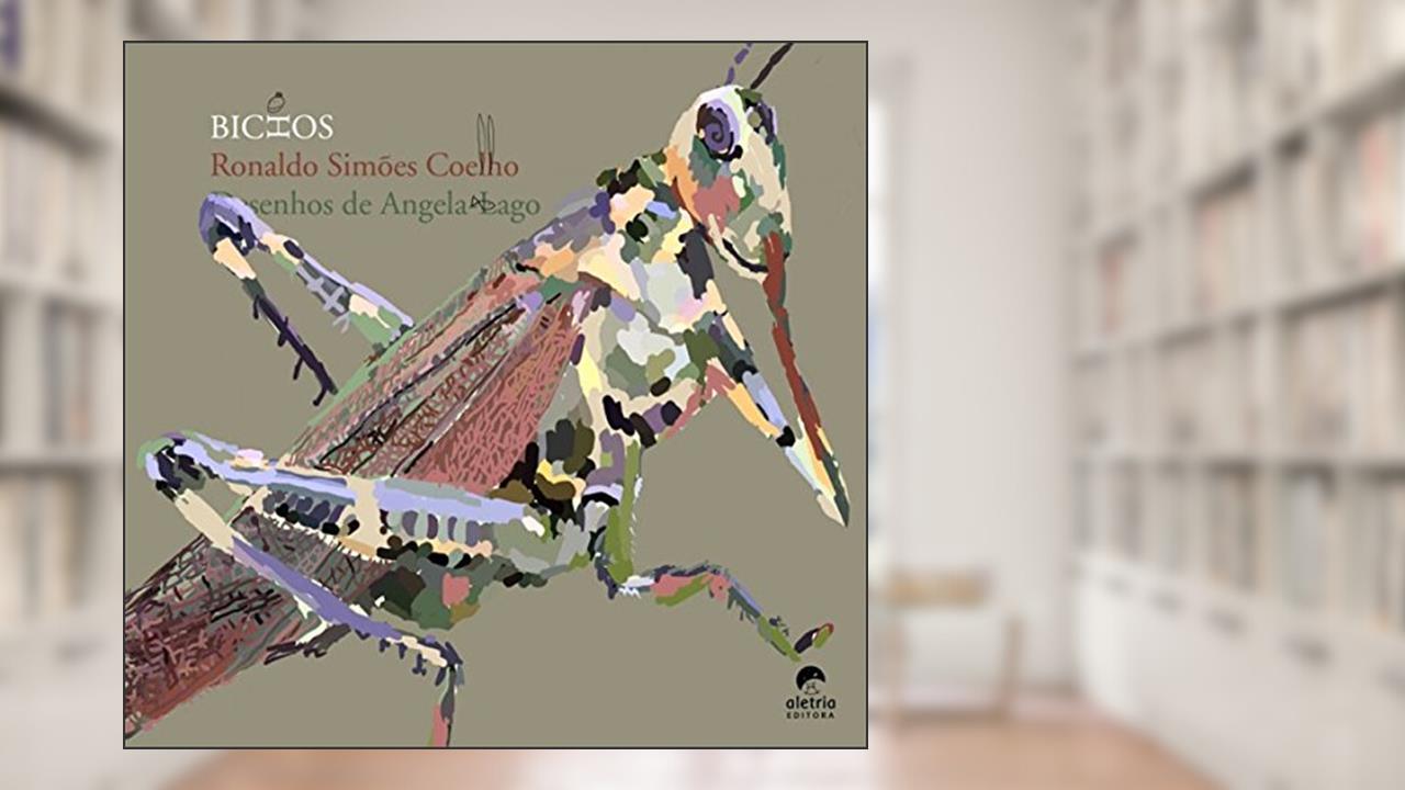 Bichos, do autor Ronaldo Simões Coelho