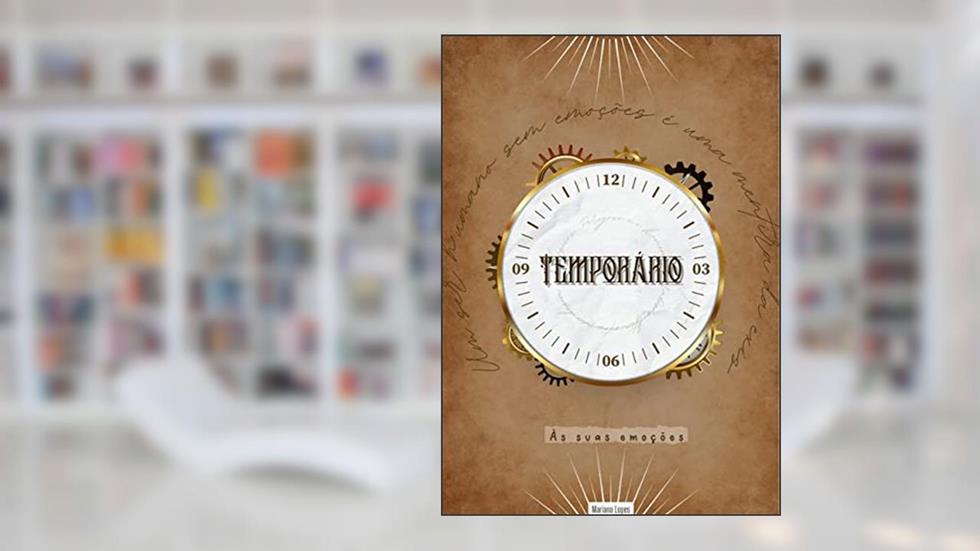 Temporário: Às suas emoções, do autor Mariana Lopes Melatto