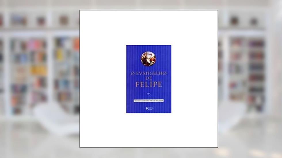 Evangelho de Felipe, do autor Jean-Yves Leloup