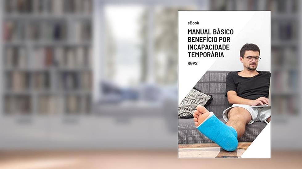 Manual Básico de Benefício por Incapacidade Temporária, do autor Breno Santos