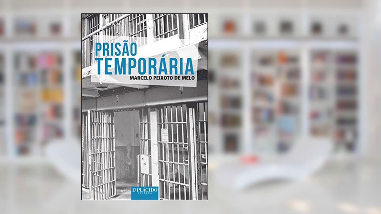Prisão Temporária, do autor Marcelo Peixoto de Melo