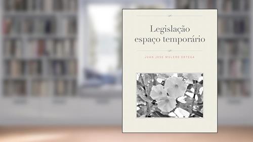 Capa de Legislação espaço temporário, do autor Juan Jose Mulero Ortega