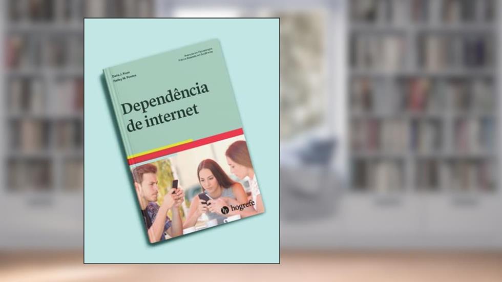 Dependência De Internet, do autor Daria J. Kuss; Halley M. Pontes