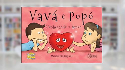 Capa de Vavá e Popó Conhecendo o Amor, do autor Miriam Rodrigues