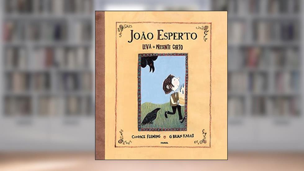 João esperto leva o presente certo, do autor Candace Fleming
