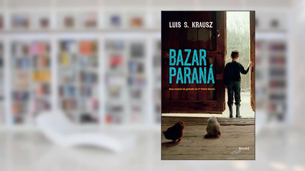 Bazar Paraná, do autor Luís S. Krausz